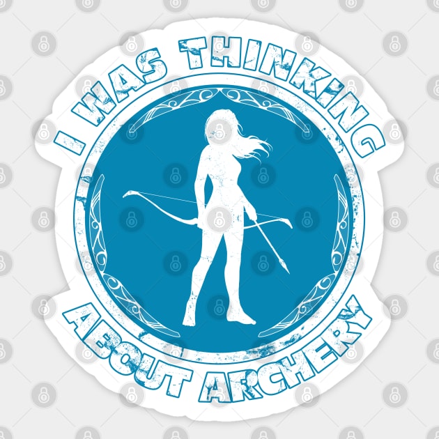 I was thinking about archery Sticker by NicGrayTees